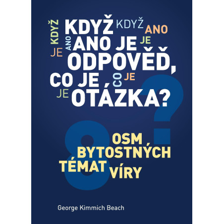 Když odpověď je ano, co je otázka?