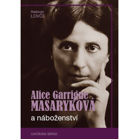 Alice Garrigue Masaryková a náboženství