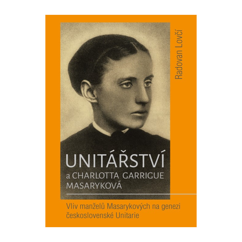 Unitářství a Charlotta Garrigue Masaryková