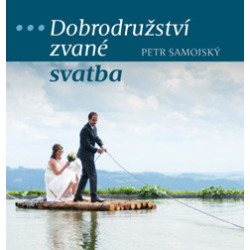 Dobrodružství zvané svatba