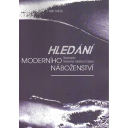 Hledání moderního náboženství. Rané spisy Norberta Fabiána Čapka