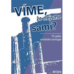 Víme, že nejsme sami? Tři pilíře unitářské teologie