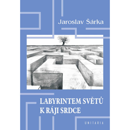 Labyrintem světů k ráji srdce